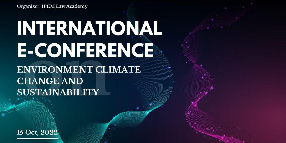 International E-Conference on Environment Climate Change and Sustainability