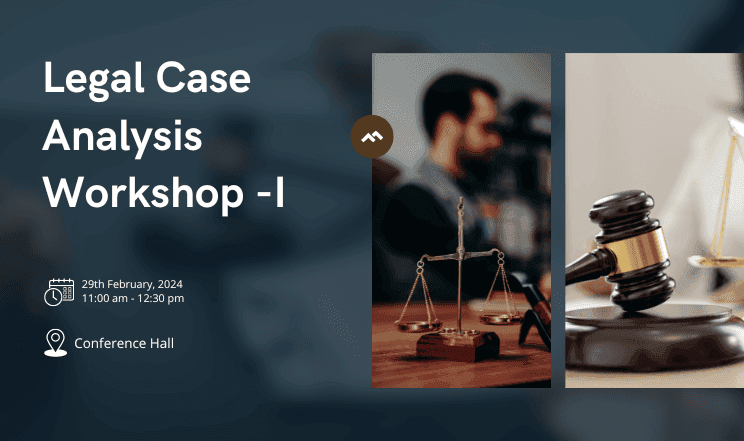 Legal Case Analysis Workshop -I