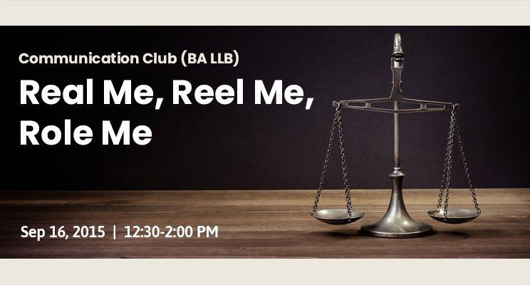 “Real Me, Reel Me, Role Me”