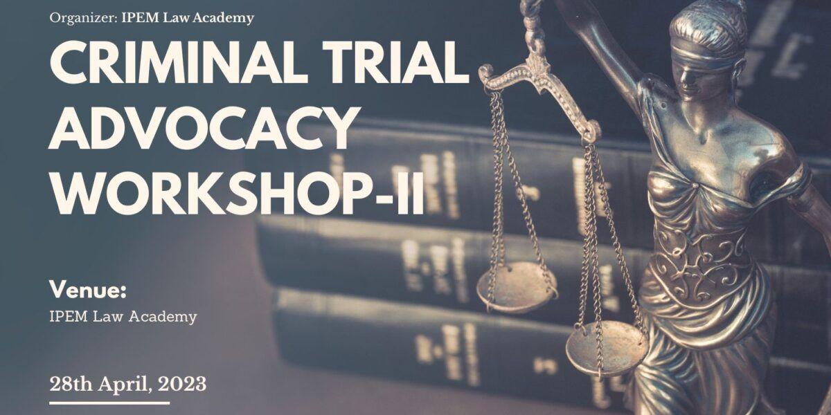 Criminal Trial Advocacy Internal Workshop 2