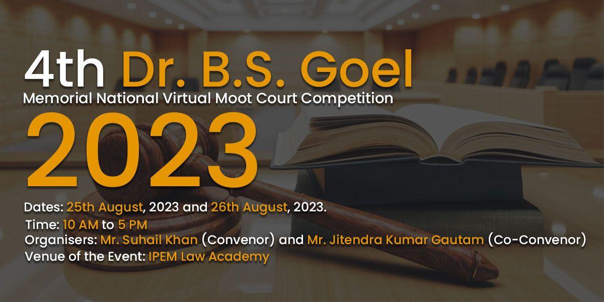 4th Dr. B.S. Goel Memorial National Virtual Moot Court Competition 2023