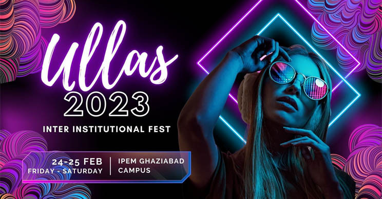 Ullas 2023 - Inter-Institutional UG Fest - IPEM Law Academy