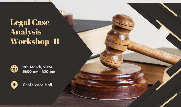 Legal Case Analysis Workshop -II