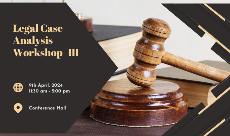 Legal Case Analysis Workshop -III