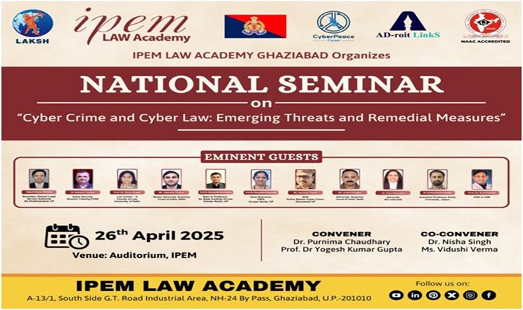 National Law Seminar On “Cyber Crime And Cyber Law Emerging Threats And Remedial Measures”
